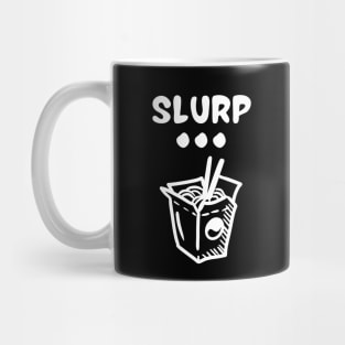 Slurp... Mug